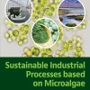 Sustainable Industrial Processes Based on Microalgae