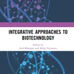 Integrative Approaches to Biotechnology