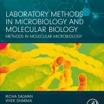 Laboratory Methods in Microbiology and Molecular Biology