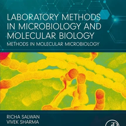 Laboratory Methods in Microbiology and Molecular Biology