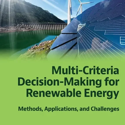 Multi-Criteria Decision-Making for Renewable Energy