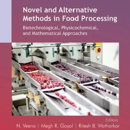 Novel and Alternative Methods in Food Processing