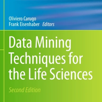 Data Mining Techniques for the Life Sciences