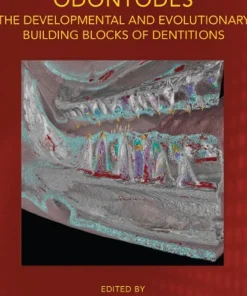 Odontodes The Developmental and Evolutionary Building Blocks of Dentitions
