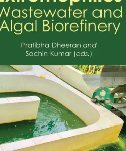 Extremophiles Wastewater and Algal Biorefinery