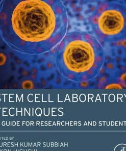Stem Cell Laboratory Techniques A Guide for Researchers and Students