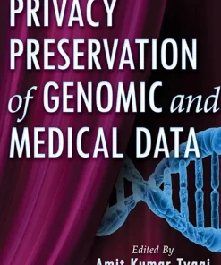 Privacy Preservation of Genomic and Medical Data