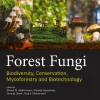 Forest Fungi Biodiversity Conservation Mycoforestry and Biotechnology