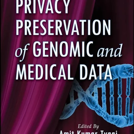 Privacy Preservation of Genomic and Medical Data