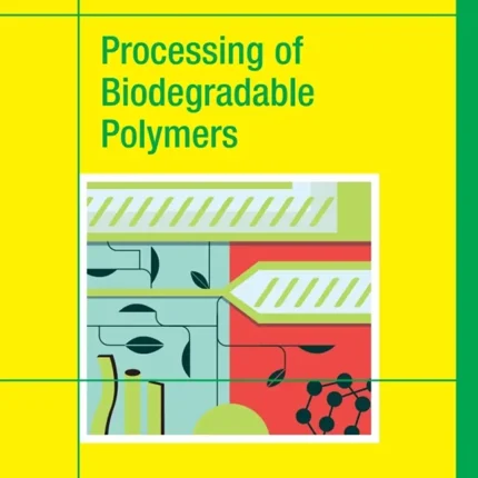 Processing of Biodegradable Polymers