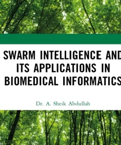Swarm Intelligence and its Applications in Biomedical Informatics