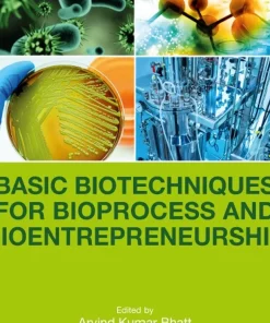 Basic Biotechniques for Bioprocess and Bioentrepreneurship