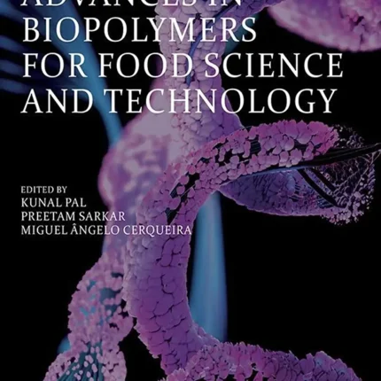 Advances in Biopolymers for Food Science and Technology