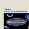 Diatoms Ecology and Biotechnological Applications
