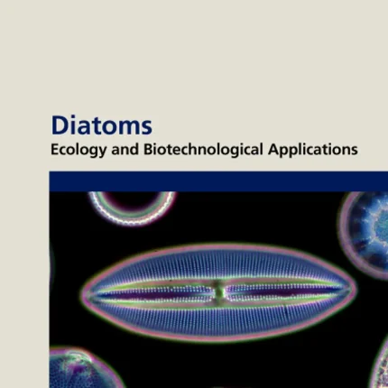 Diatoms Ecology and Biotechnological Applications