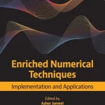 Enriched Numerical Techniques Implementation and Applications