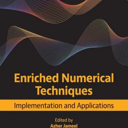 Enriched Numerical Techniques Implementation and Applications