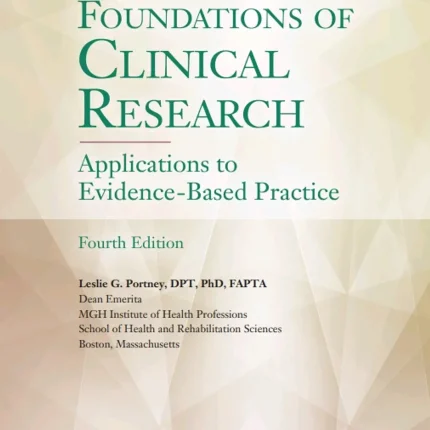 Foundations of Clinical Research Applications to Evidence-Based Practice