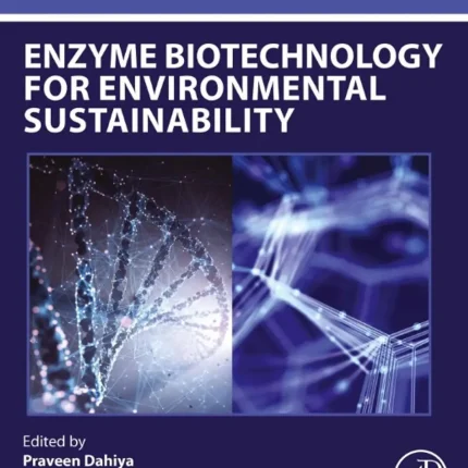 Enzyme Biotechnology for Environmental Sustainability