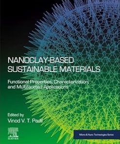 NanoclayBased Sustainable Materials Functional Properties Characterization and Multifaceted Applications