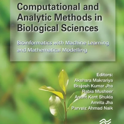 Computational and Analytic Methods in Biological Sciences