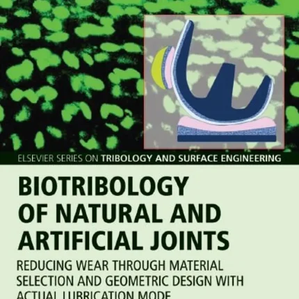 Biotribology of Natural and Artificial Joints