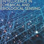 Machine Learning and Artificial Intelligence in Chemical and Biological Sensing