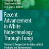 Recent Advancement in White Biotechnology Through Fungi