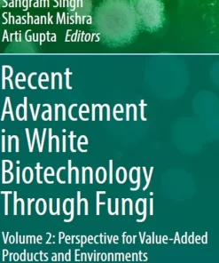 Recent Advancement in White Biotechnology Through Fungi
