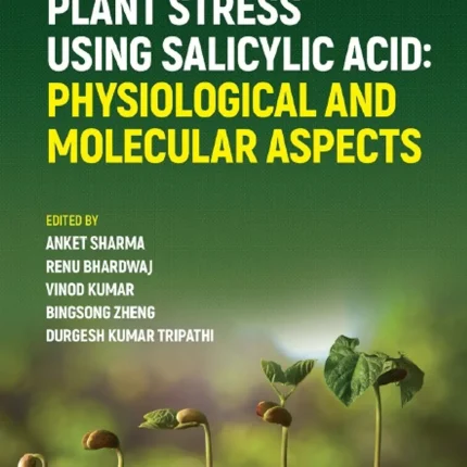 Managing Plant Stress Using Salicylic Acid