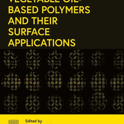 Vegetable Oil-Based Polymers and Their Surface Applications