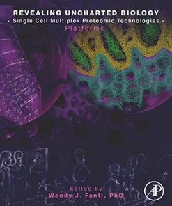 Revealing Uncharted Biology with Single Cell Multiplex Proteomic Technologies Platforms