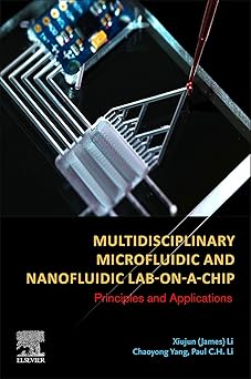 Multidisciplinary Microfluidic and Nanofluidic LabonaChip Principles and Applications