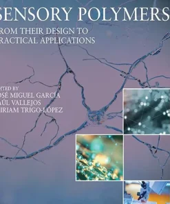 Sensory Polymers From their Design to Practical Applications
