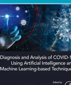 Diagnosis and Analysis of COVID-19 using Artificial Intelligence and Machine Learning-Based Techniques