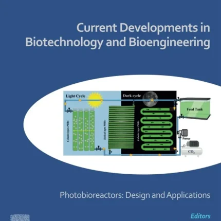 Current Developments in Biotechnology and Bioengineering