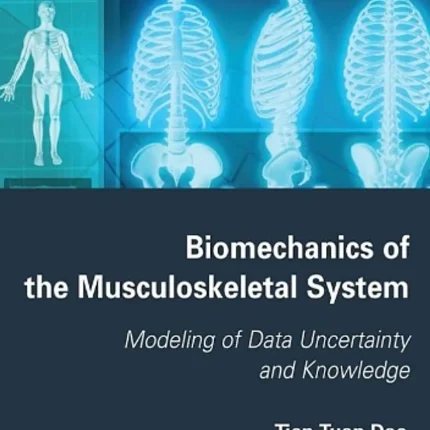 Biomechanics of the Musculoskeletal System