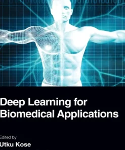 Deep Learning for Biomedical Applications