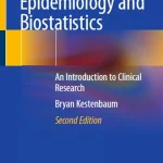 Epidemiology and Biostatistics An Introduction to Clinical Research
