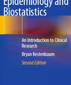 Epidemiology and Biostatistics An Introduction to Clinical Research