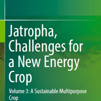 Jatropha Challenges for a New Energy Crop