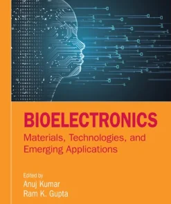 Bioelectronics Materials Technologies and Emerging Applications