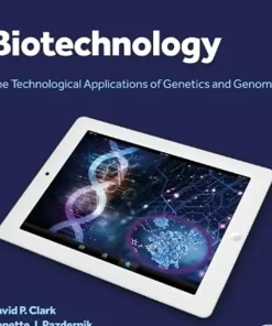 Biotechnology The Technological Applications of Genetics and Genomics