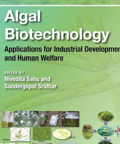 Algal Biotechnology Applications for Industrial Development and Human Welfare
