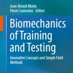 Biomechanics of Training and Testing