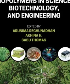 Applications of Biopolymers in Science Biotechnology and Engineering