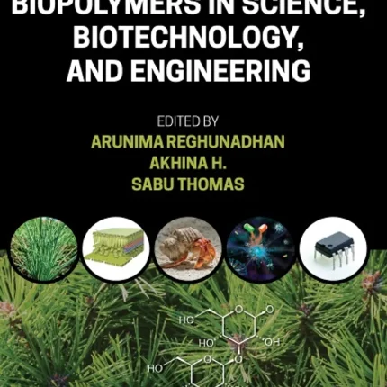 Applications of Biopolymers in Science Biotechnology and Engineering
