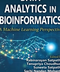 Data Analytics in Bioinformatics A Machine Learning Perspective