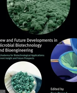 New and Future Developments in Microbial Biotechnology and Bioengineering