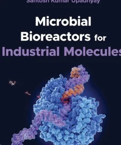 Microbial Bioreactors for Industrial Molecules